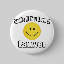 Smile...Love a Lawyer Button
