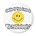 Smile...Love a Microbiologist magnets by MicrobiologistShirts Smile...Love a Microbiologist magnets