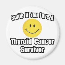Smile...Love a Thyroid Cancer Survivor Refrigerator Magnet