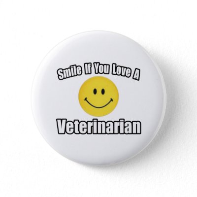 SmileLove a Veterinarian Pin by VeterinarianShirts
