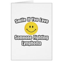 Smile...Love Someone Fighting Lymphoma Cards