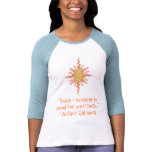 "Smile - sunshine is good for your teeth" Shirt