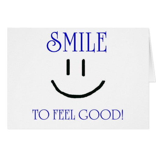 smile-to-feel-good-greeting-cards-zazzle