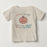 Smile to me... t shirt