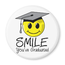 Smile You've Graduated Fridge Magnet
