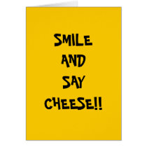 SMILEAND SAYCHEESE!! GREETING CARDS