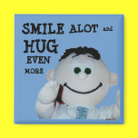 Smiles and Hugs magnets