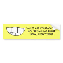 SMILES ARE CONTAGIOUS - bumper sticker bumper stickers
