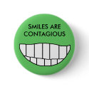 SMILES ARE CONTAGIOUS - button by Horseshoes3 SMILES ARE CONTAGIOUS - button