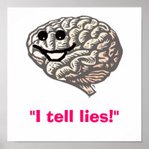 Smiley Brain, "I tell lies!" Poster