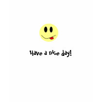 Smiley, Have a nice day! t-shirts by BloomJenn Smiley, Have a nice day! t-shirts