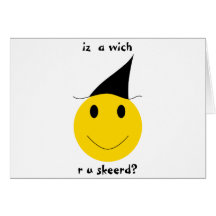 Smiley witch with LOLspeak Greeting Card