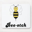 Smiling Bumble Bee Bee-otch Mousepad