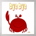 Smiling Red Crab Bye Bye posters