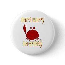 Smiling Red Crab Don't Worry Be   buttons