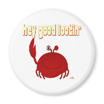 Smiling Red Crab Hey Good Lookin' magnets by animalacres Smiling Red Crab Hey Good Lookin' magnets