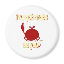 Smiling Red Crab I've Got Crabs Do You magnets