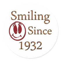 Smiling Since 1932 Round Stickers