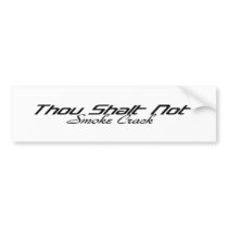 Smoke Crack Bumper Stickers