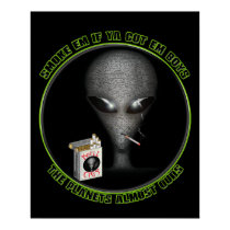 Smoke em if ya got em! Poster posters