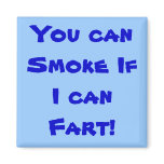 smoke fart magnet