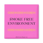 SMOKE FREE ENVIRONMENT magnets