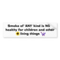 Smoke Is Not Healthy bumper stickers
