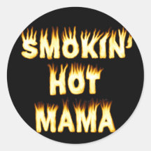 Smokin' Hot Mama Stickers