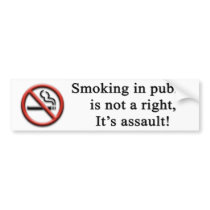 Smoking Ban bumper stickers by alexandrews1981 Smoking Ban bumper stickers