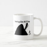 Smoking Can Kill You mugs