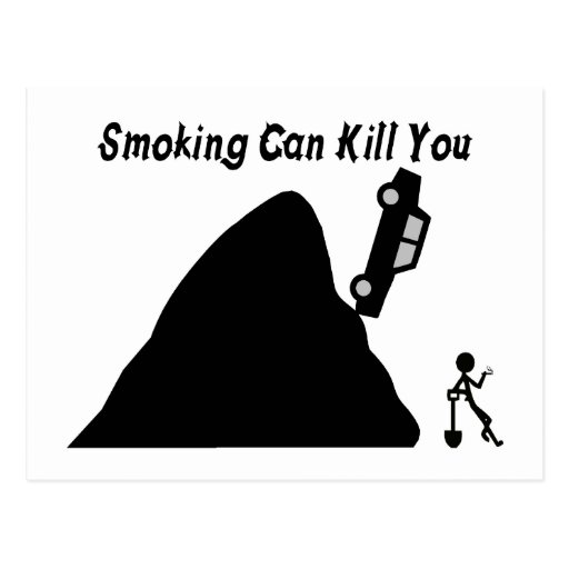 Smoking Can Kill You Postcard Zazzle