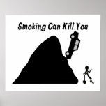 Smoking Can Kill You posters