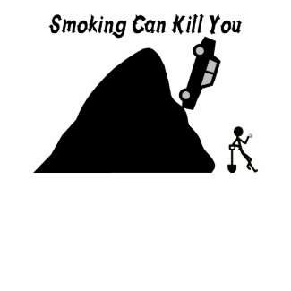 Smoking Can Kill You shirt