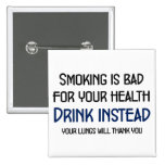 Smoking is bad for your health buttons