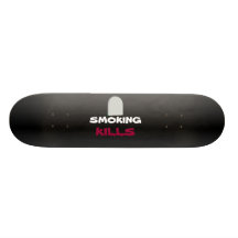 Smoking Kills skateboard