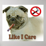 Smoking Like I Care Print