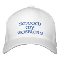 SMOOCH MY WOBBLERS embroidered hats by mjc8693 SMOOCH MY WOBBLERS embroidered hats