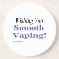 Smooth Coasters for your Vaping Get-together