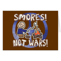 S'mores Not Wars Greeting Card