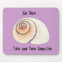 Snail Go Slow Mousepad