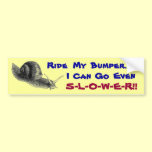 Snail's Pace bumper stickers
