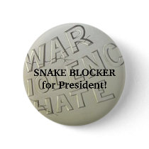 Snake Blocker for President! Button