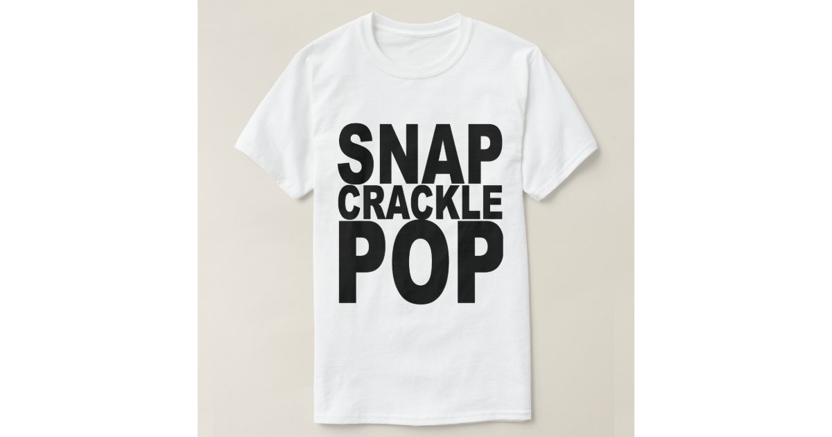 snap crackle pop shirt