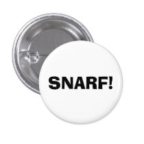 Snarf! buttons