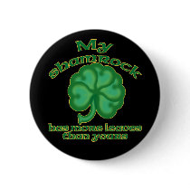 Snarky Shamrock Joke Pins & Buttons #1 buttons