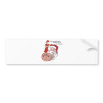 Sneaky Sneaky Santa bumper stickers by stootze Sneaky Sneaky Santa bumper stickers