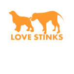 SNIFF DOGS LOVE STINKS 1 t-shirts