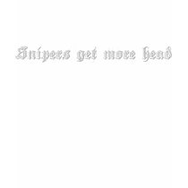 snipers get more head t-shirts by yooygear snipers get more head t-shirts