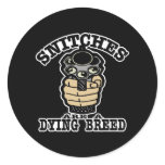 Snitches Dying Breed Black Round Stickers