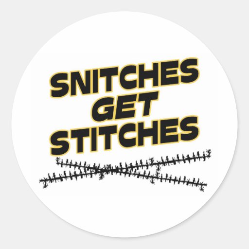 Snitches Get Stitches Classic Round Sticker Zazzle